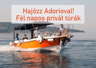 Adorio kishajós túrái – Plavnik, Vad öblök, privát túrák